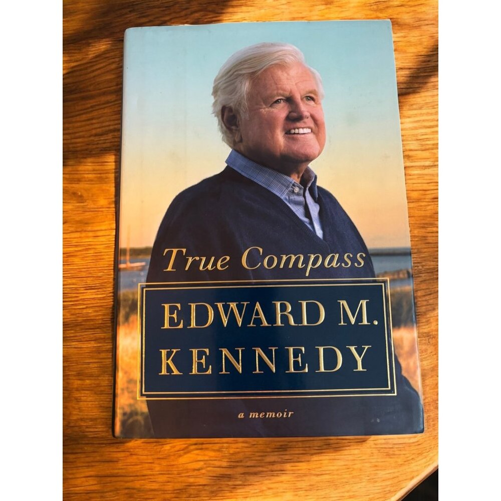 The Compass: A Memoir by Edward M. Kennedy Hardcover Book